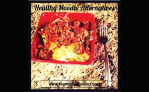 Healthy Noodle Alternatives