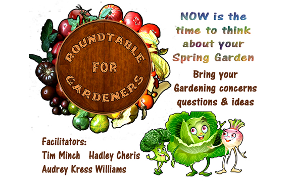 February Roundtable for Gardeners