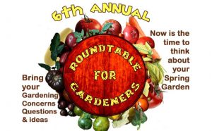 Sixth Annual Rountable for Gardeners