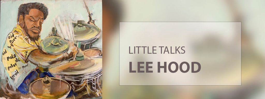 Little Talks - Lee Hood
