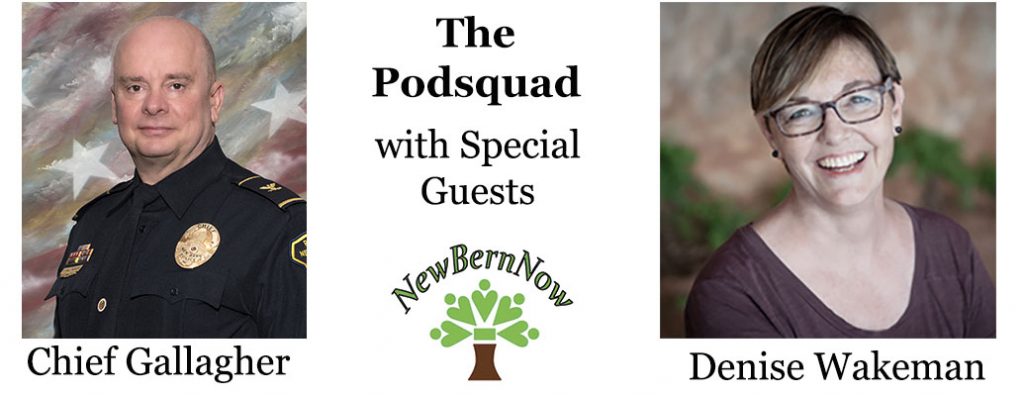 The Podsquad with Denise Wakeman and Chief Gallagher