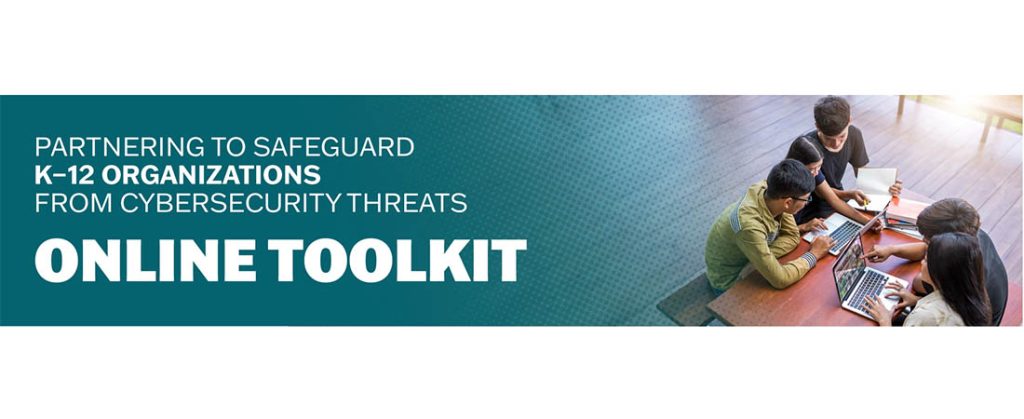 CISA Tookit and Report for K-12 Schools