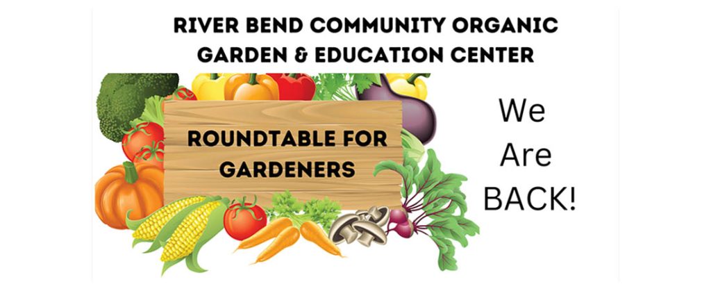 River Bend Organic Community Garden's Roundtable for Gardeners