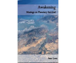 Awakening Book of Poems by Sam Love