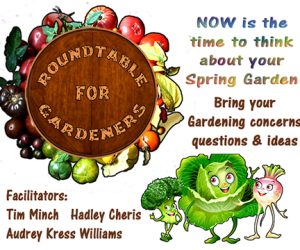 February Roundtable for Gardeners