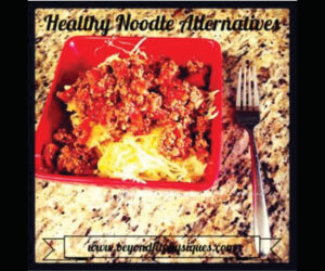 Healthy Noodle Alternatives
